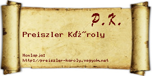 Preiszler Károly névjegykártya